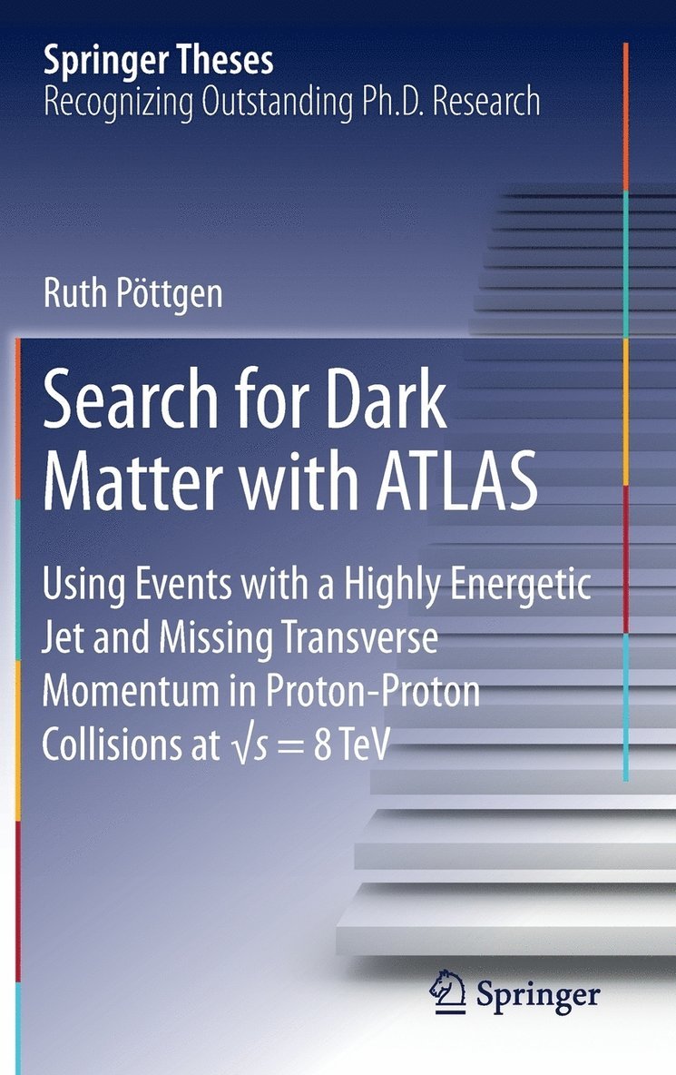 Ruth Pöttgen - Search for Dark Matter with ATLAS, Inbunden