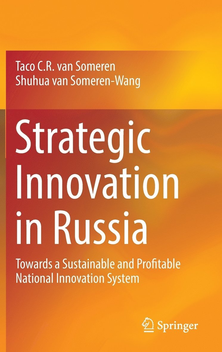 Taco C.R. van Someren, Shuhua van Someren-Wang, Taco C. R. Van Someren, Shuhua Van Someren-Wang, Shuhua van Someren-Wang, Taco C. R. van Someren - Strategic Innovation in Russia, Inbunden
