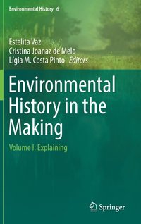 bokomslag Environmental History in the Making