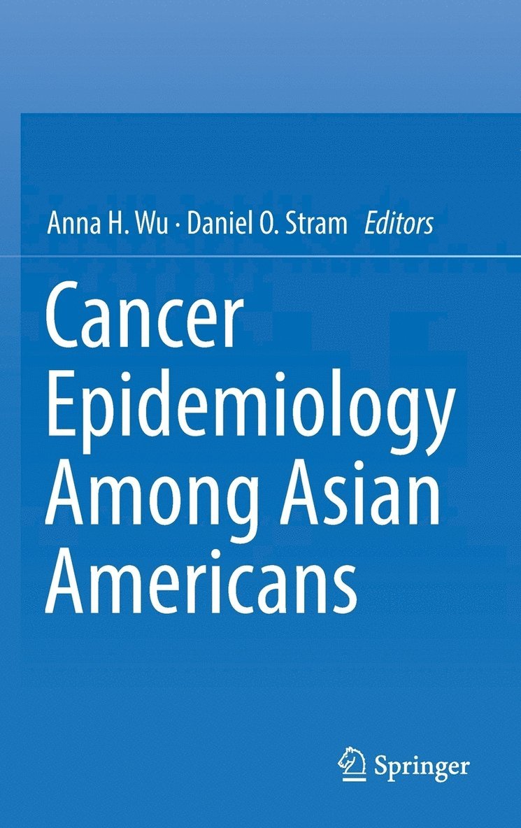 Cancer Epidemiology Among Asian Americans 1