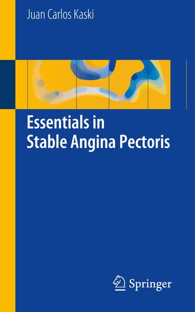 Juan Carlos Kaski - Essentials in Stable Angina Pectoris, Häftad