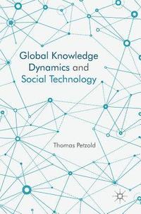 bokomslag Global Knowledge Dynamics and Social Technology