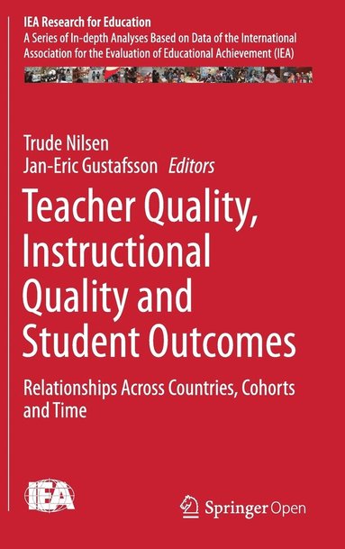 bokomslag Teacher Quality, Instructional Quality and Student Outcomes