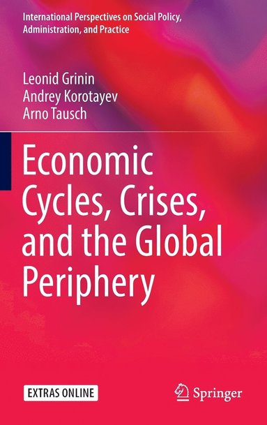 bokomslag Economic Cycles, Crises, and the Global Periphery