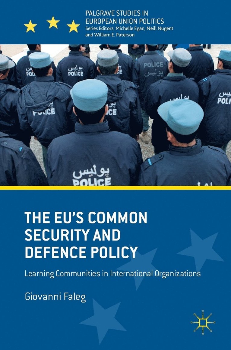 Giovanni Faleg - EU's Common Security and Defence Policy, Inbunden