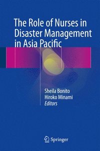 bokomslag The Role of Nurses in Disaster Management in Asia Pacific