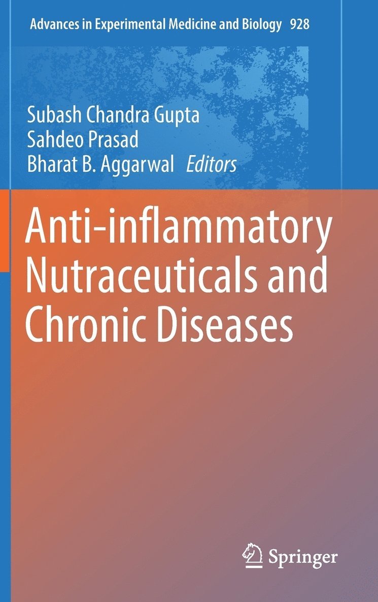 Anti-inflammatory Nutraceuticals and Chronic Diseases 1