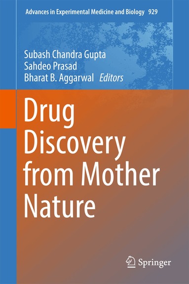 Subash Chandra Gupta, Sahdeo Prasad, Bharat B. Aggarwal - Drug Discovery from Mother Nature, Inbunden