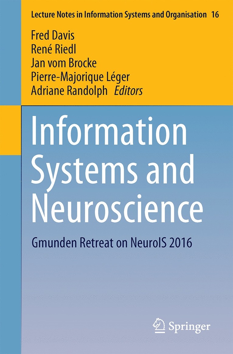 Fred D. Davis, René Riedl, Jan vom Brocke, Pierre-Majorique Léger, Adriane B. Randolph, Jan Vom Brocke - Information Systems and Neuroscience, Häftad