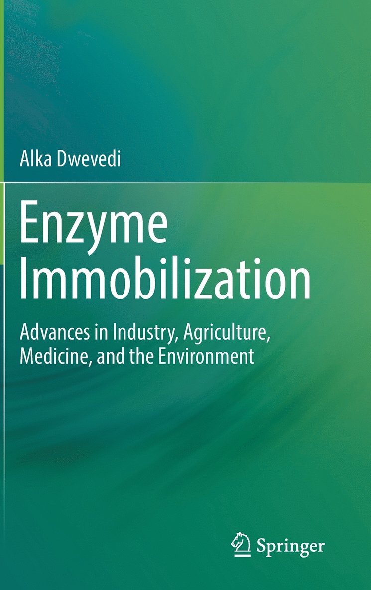 Alka Dwevedi - Enzyme Immobilization, Inbunden