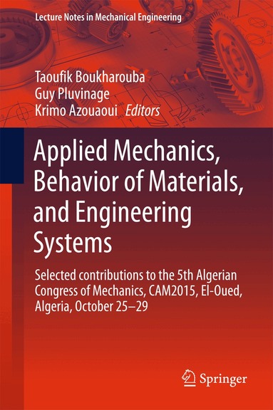 Taoufik Boukharouba, Guy Pluvinage, Krimo Azouaoui - Applied Mechanics, Behavior of Materials, and Engineering Systems, Inbunden