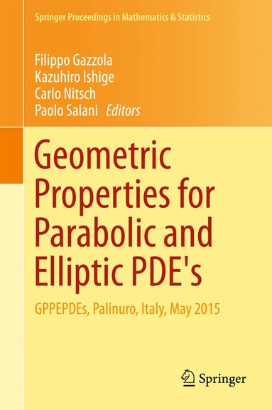 Filippo Gazzola, Kazuhiro Ishige, Carlo Nitsch, Paolo Salani - Geometric Properties for Parabolic and Elliptic PDE's, Inbunden