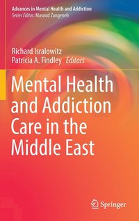 bokomslag Mental Health and Addiction Care in the Middle East