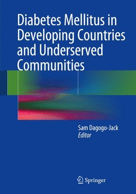 bokomslag Diabetes Mellitus in Developing Countries and Underserved Communities