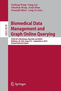 bokomslag Biomedical Data Management and Graph Online Querying