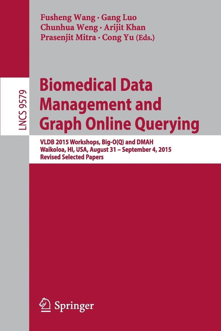 Biomedical Data Management and Graph Online Querying 1