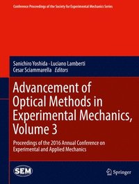 bokomslag Advancement of Optical Methods in Experimental Mechanics, Volume 3