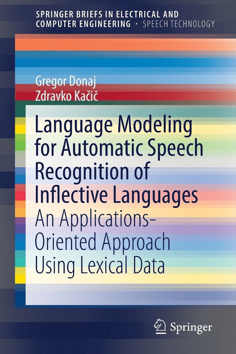 Language Modeling for Automatic Speech Recognition of Inflective Languages 1