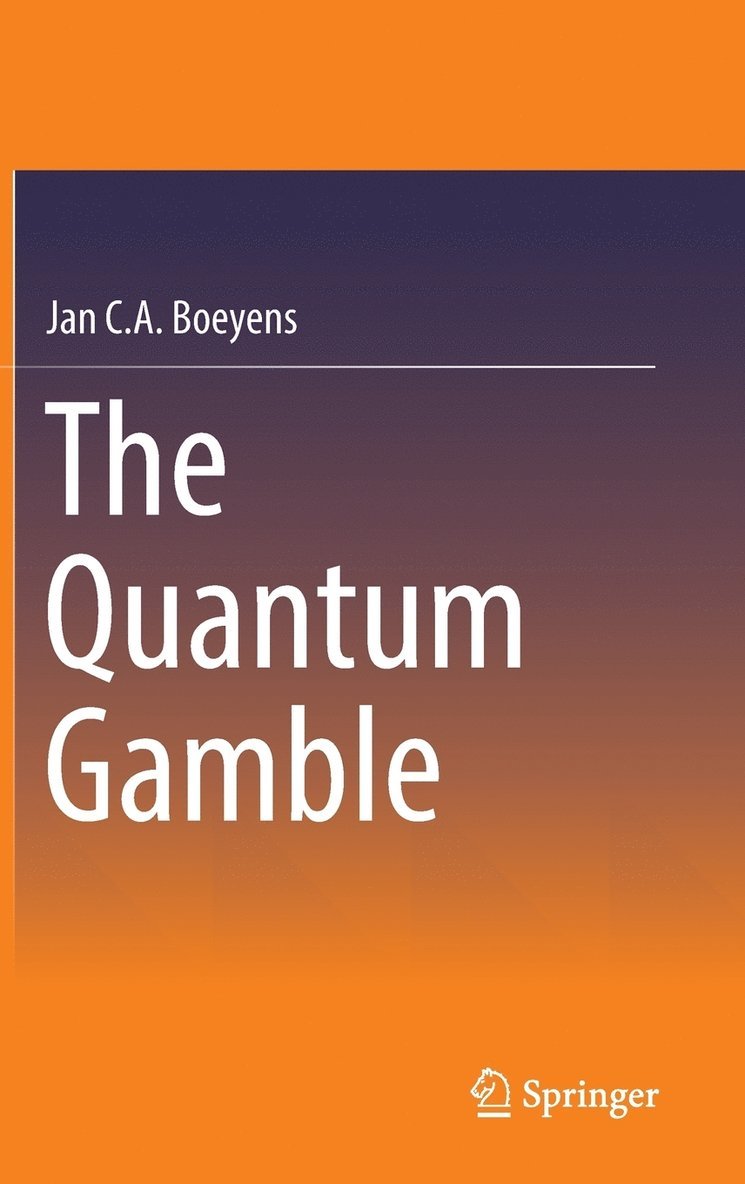 The Quantum Gamble 1