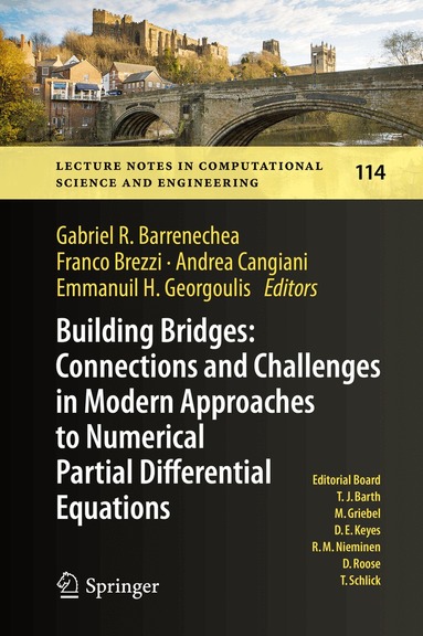 Gabriel R. Barrenechea, Franco Brezzi, Andrea Cangiani, Emmanuil H. Georgoulis - Building Bridges: Connections and Challenges in Modern Approaches to Numerical Partial Differential Equations, Inbunden