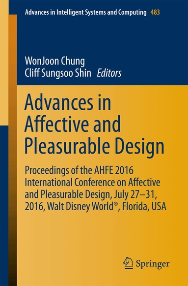WonJoon Chung, Cliff Sungsoo Shin - Advances in Affective and Pleasurable Design, Häftad