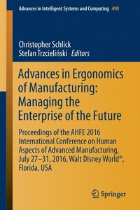 bokomslag Advances in Ergonomics of  Manufacturing: Managing the Enterprise of the Future
