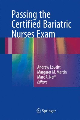Passing the Certified Bariatric Nurses Exam 1