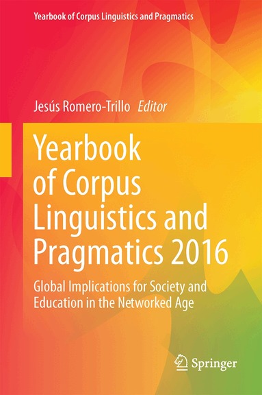 Jesús Romero-Trillo - Yearbook of Corpus Linguistics and Pragmatics 2016, Inbunden