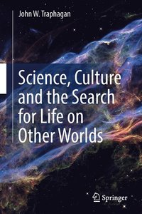 bokomslag Science, Culture and the Search for Life on Other Worlds