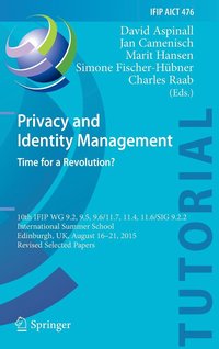 bokomslag Privacy and Identity Management. Time for a Revolution?