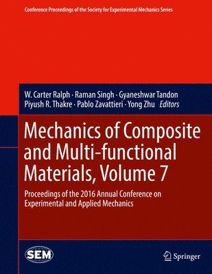 bokomslag Mechanics of Composite and Multi-functional Materials, Volume 7