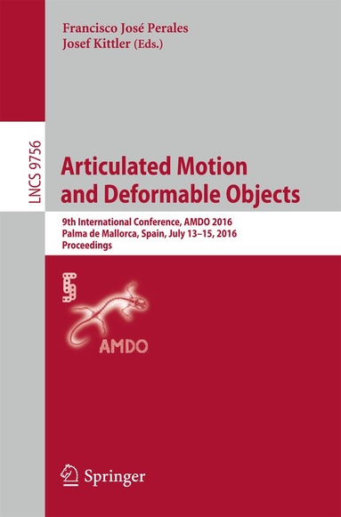 Francisco José Perales, Josef Kittler - Articulated Motion and Deformable Objects, Häftad