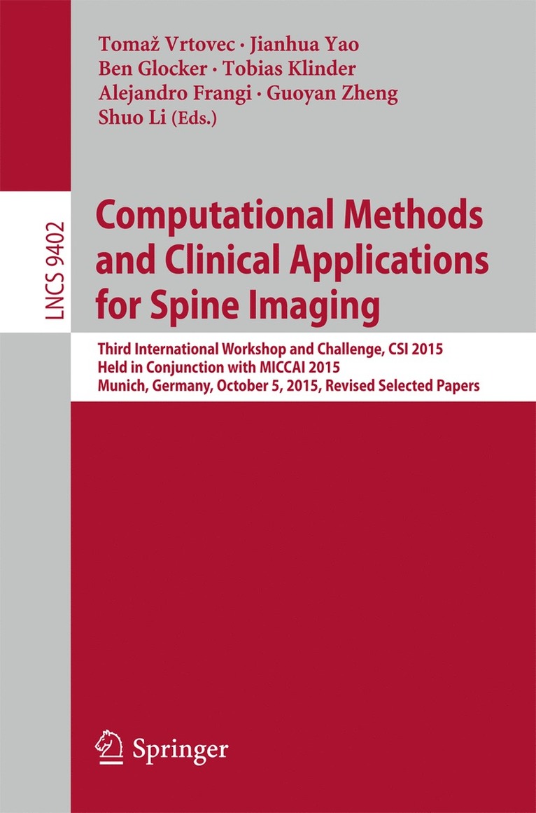 Tomaž Vrtovec, Jianhua Yao, Ben Glocker, Tobias Klinder, Alejandro Frangi, Guoyan Zheng, Shuo Li, Tomaz Vrtovec, Toma Vrtovec, Toma¿ Vrtovec - Computational Methods and Clinical Applications for Spine Imaging, Häftad