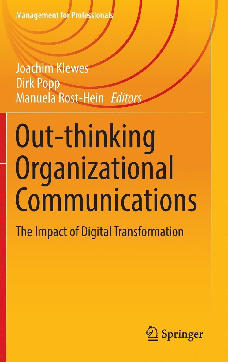 Joachim Klewes, Dirk Popp, Manuela Rost-Hein - Out-thinking Organizational Communications, Inbunden