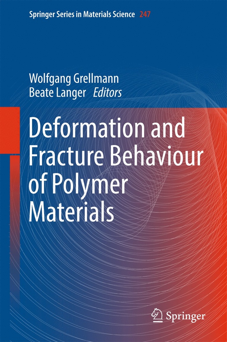 Deformation and Fracture Behaviour of Polymer Materials 1