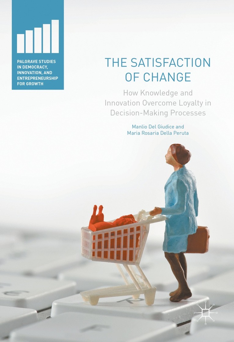 Manlio Del Giudice, Maria Rosaria Della Peruta - Satisfaction of Change, Inbunden