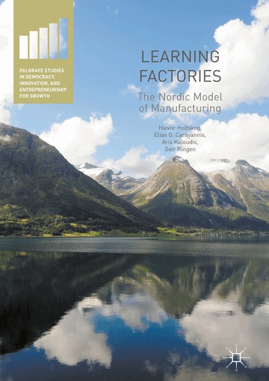 Halvor Holtskog, Elias G. Carayannis, Aris Kaloudis, Geir Ringen - Learning Factories, Inbunden