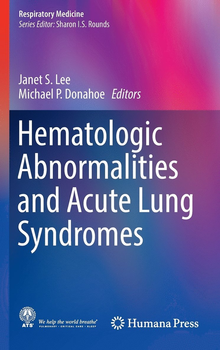 Hematologic Abnormalities and Acute Lung Syndromes 1