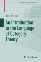 Steven Roman - An Introduction to the Language of Category Theory, Häftad