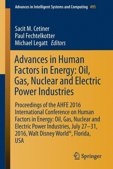 bokomslag Advances in Human Factors in Energy: Oil, Gas, Nuclear and Electric Power Industries