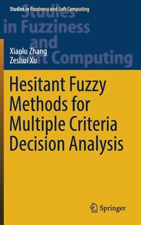 bokomslag Hesitant Fuzzy Methods for Multiple Criteria Decision Analysis