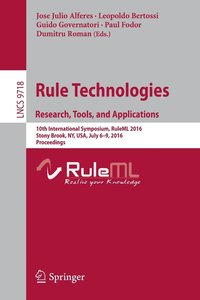 bokomslag Rule Technologies. Research, Tools, and Applications
