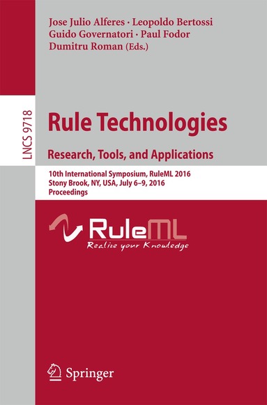 Jose Julio Alferes, Leopoldo Bertossi, Guido Governatori, Paul Fodor, Dumitru Roman - Rule Technologies. Research, Tools, and Applications, Häftad