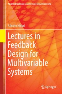 bokomslag Lectures in Feedback Design for Multivariable Systems