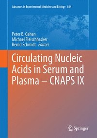 bokomslag Circulating Nucleic Acids in Serum and Plasma - CNAPS IX