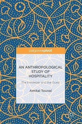 bokomslag An Anthropological Study of Hospitality