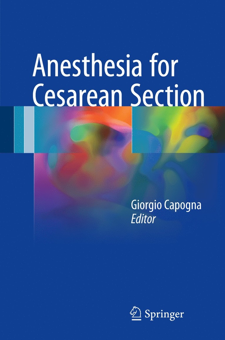Giorgio Capogna - Anesthesia for Cesarean Section, Inbunden