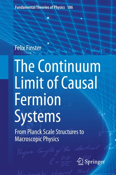 Felix Finster - Continuum Limit of Causal Fermion Systems, Inbunden