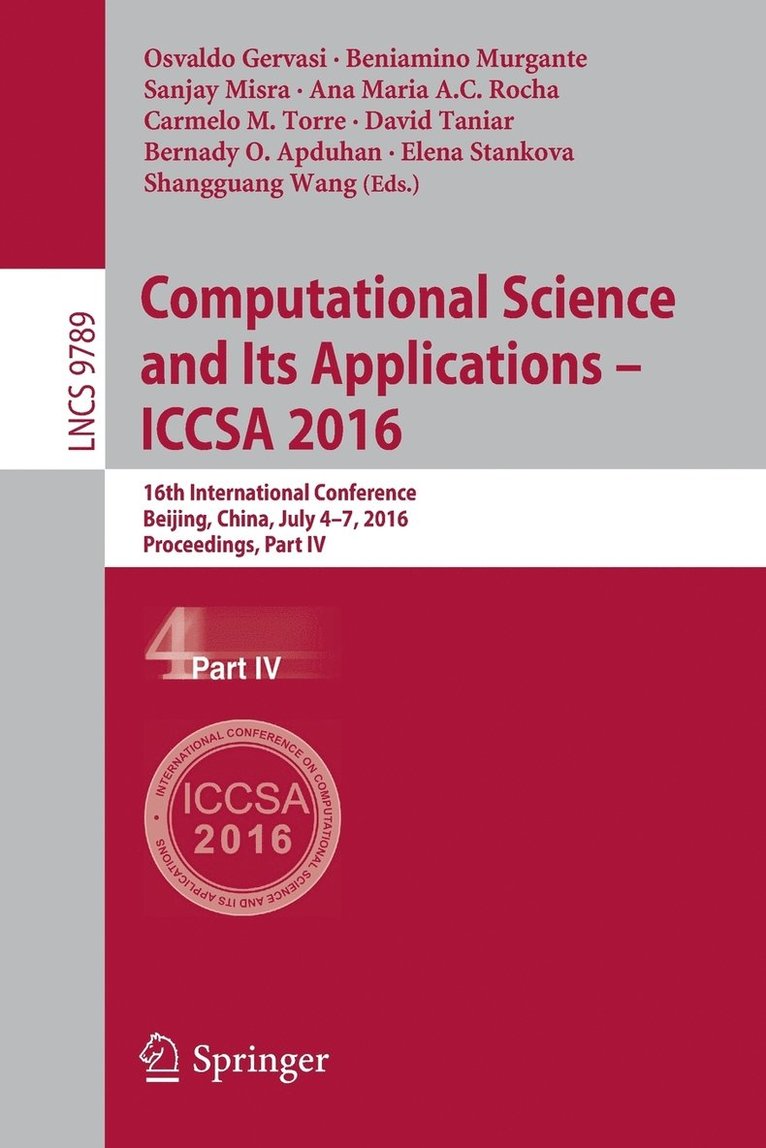Osvaldo Gervasi, Beniamino Murgante, Sanjay Misra, Ana Maria A.C. Rocha, Carmelo M. Torre, David Taniar, Bernady O. Apduhan, Elena Stankova, Shangguang Wang - Computational Science and Its Applications - ICCSA 2016, Häftad