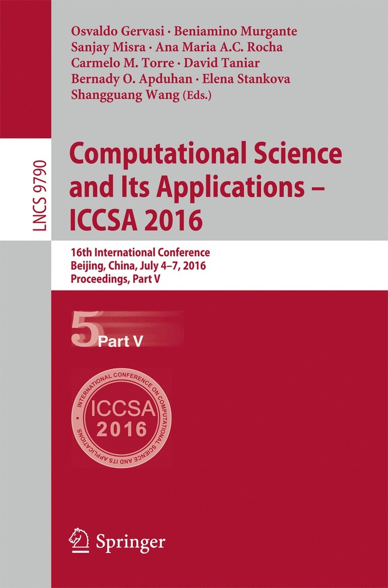 Osvaldo Gervasi, Beniamino Murgante, Sanjay Misra, Ana Maria A.C. Rocha, Carmelo M. Torre, David Taniar, Bernady O. Apduhan, Elena Stankova, Shangguang Wang - Computational Science and Its Applications – ICCSA 2016, Häftad